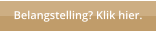 Belangstelling? Klik hier.