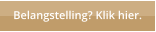 Belangstelling? Klik hier.