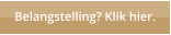 Belangstelling? Klik hier.