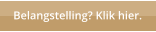 Belangstelling? Klik hier.