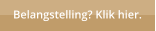 Belangstelling? Klik hier.
